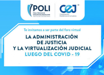 La Administración de Justicia y La Virtualización Judicial Luego del COVID-19