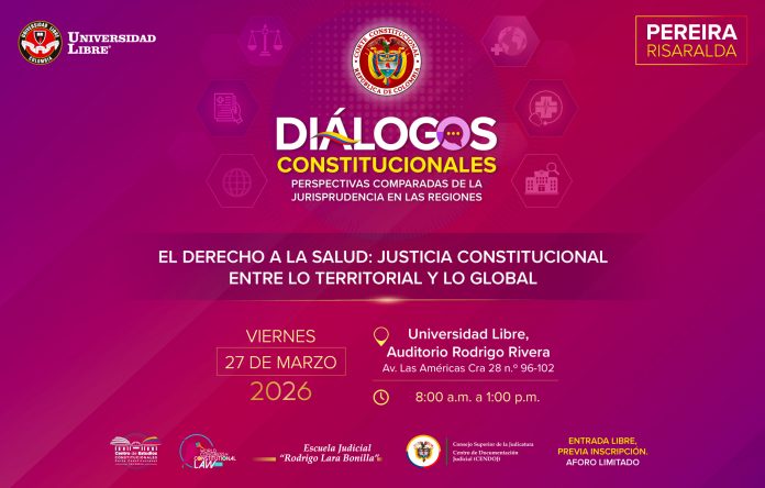 El-derecho-a-la-salud-sus-avances-jurisprudenciales,-retos-y-desafíos-a-los-que-aún-se-enfrenta,-será-el-punto-de-conversación-del-Diálogo-Constitucional-en-Pereira