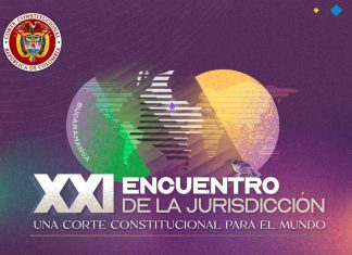La jurisprudencia colombiana en el escenario global: la Corte Constitucional alista el XXI Encuentro de la Jurisdicción Constitucional